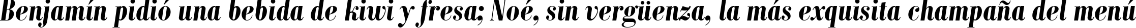 Пример написания шрифтом Bodoni MT Condensed Bold Italic текста на испанском