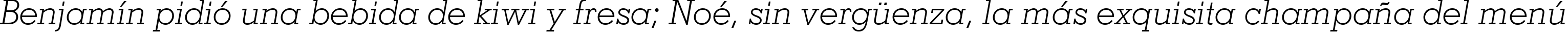 Пример написания шрифтом Geometric Slabserif 703 Light Italic BT текста на испанском