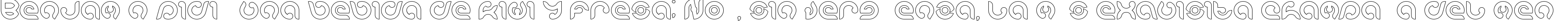 Пример написания шрифтом KIOSHIMA-Outlined текста на испанском
