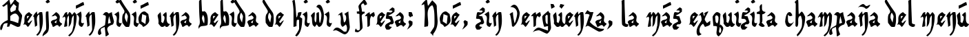 Пример написания шрифтом Benegraphic текста на испанском